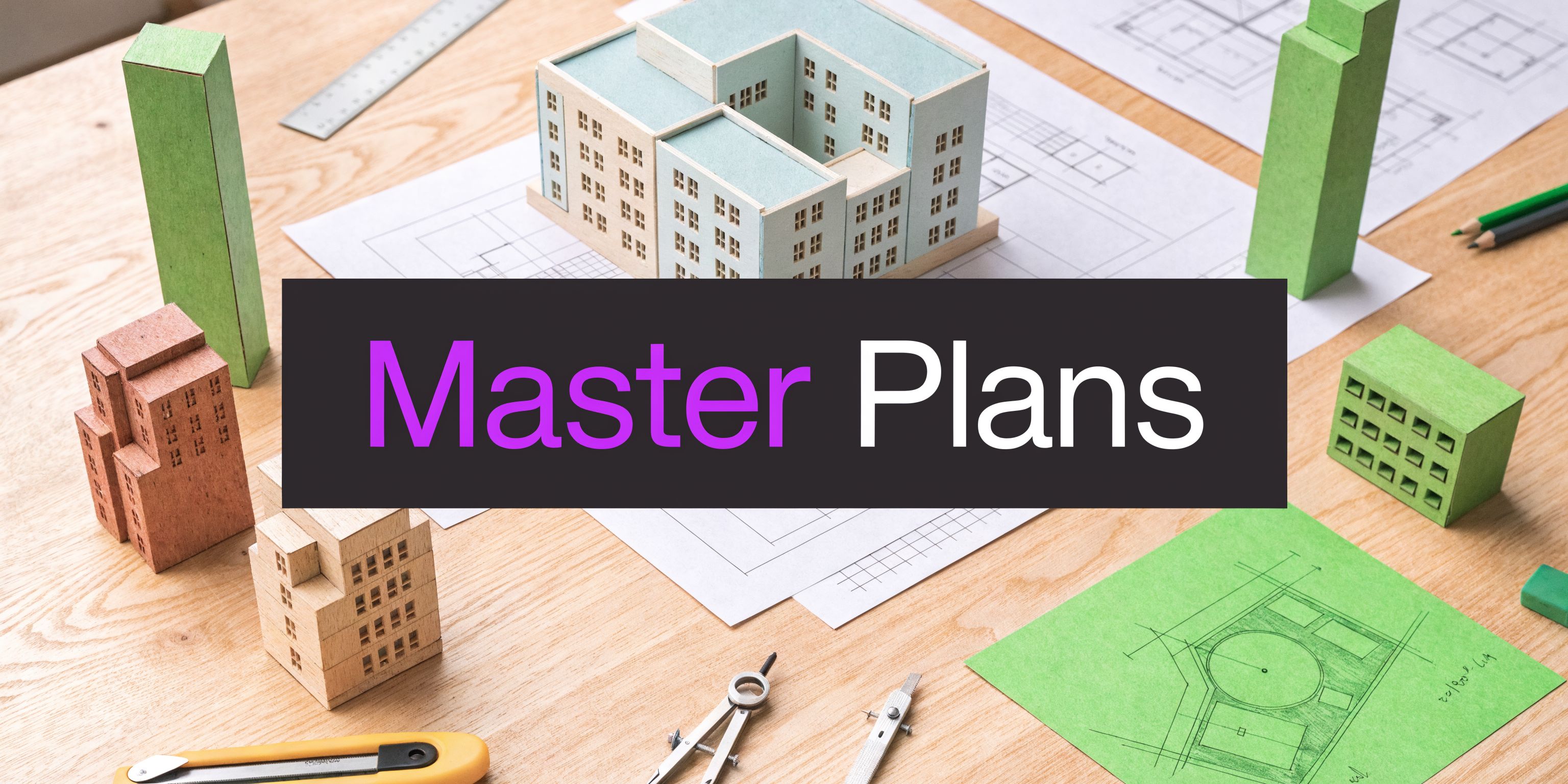 Master Plans Architecture A Complete Explainer for 2026